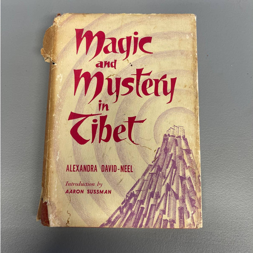 Magic and Mystery in Tibet by Alexandra David-Neel